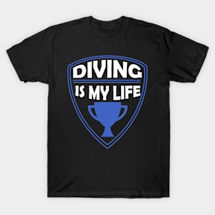 Diving is my Life Gift T-Shirt